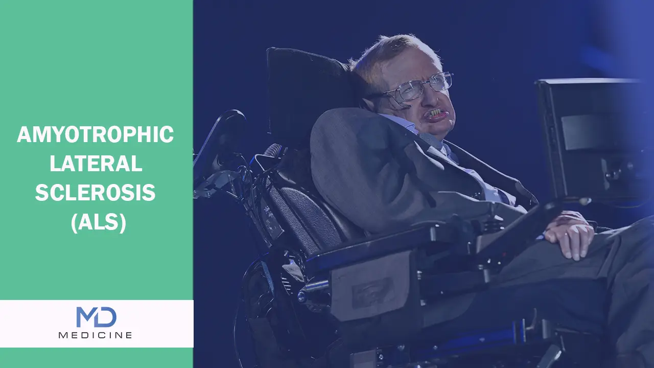 Amyotrophic Lateral Sclerosis (ALS)