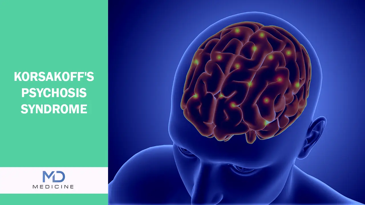 Korsakoff’s Psychosis Syndrome